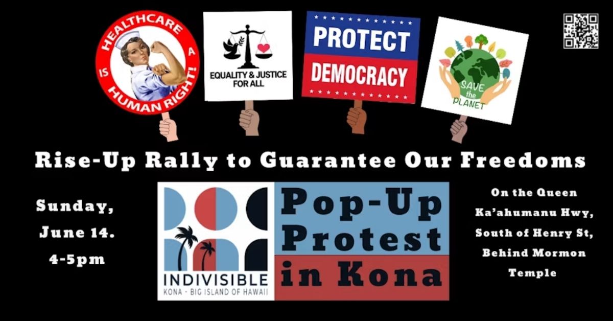 Rise-Up Rally to Guarantee Our Freedoms – KONA (Hawai’i Island)