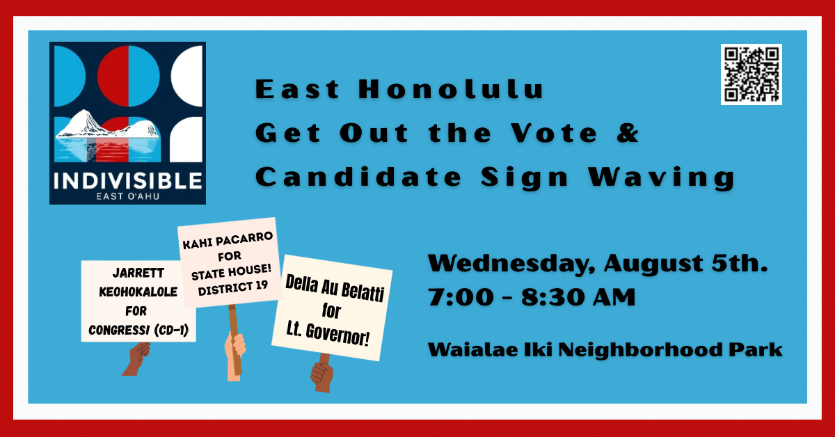 East Honolulu GOTV + Candidate Sign Waving