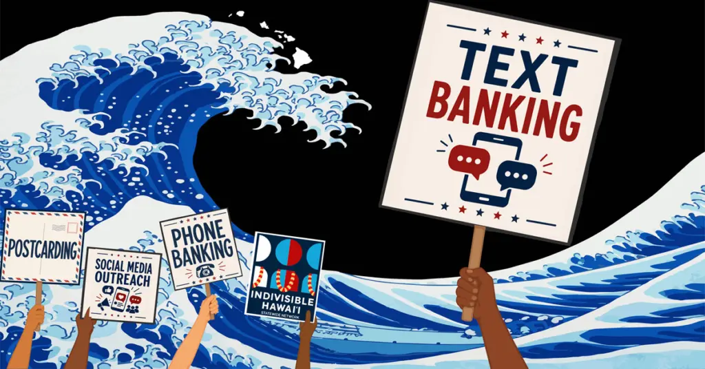 Image of a Blue Wave and activities of phone banking, text banking, postcarding, and social media outreach, plus the logo of the Indivisible Statewide Network, to illustrate campaign events.