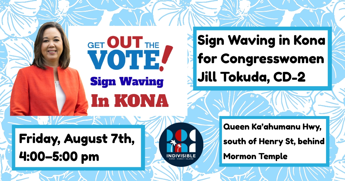 Sign Waving for Congressional Rep. Jill Tokuda in Kona