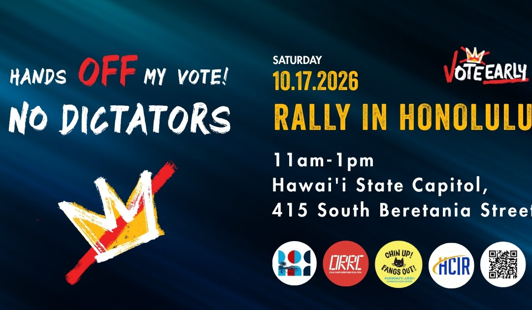 No Dictators: Hands OFF My Vote! – Honolulu
