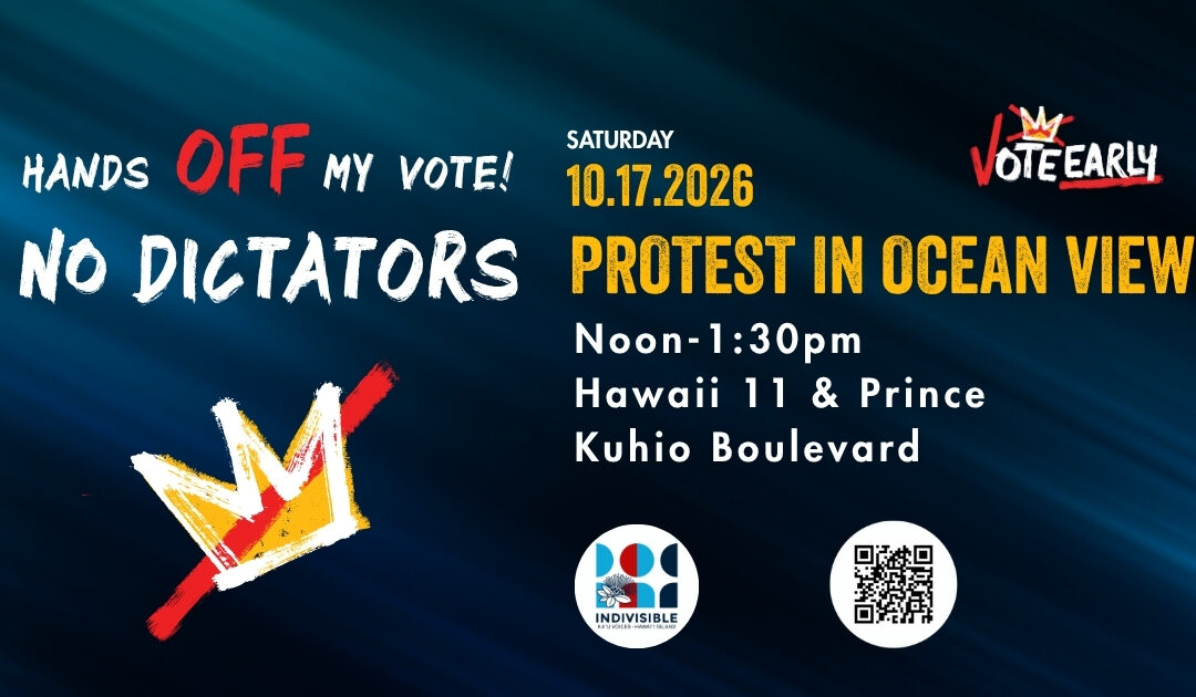 Hands Off My Vote – No Dictators! Protest in Na’alehu
